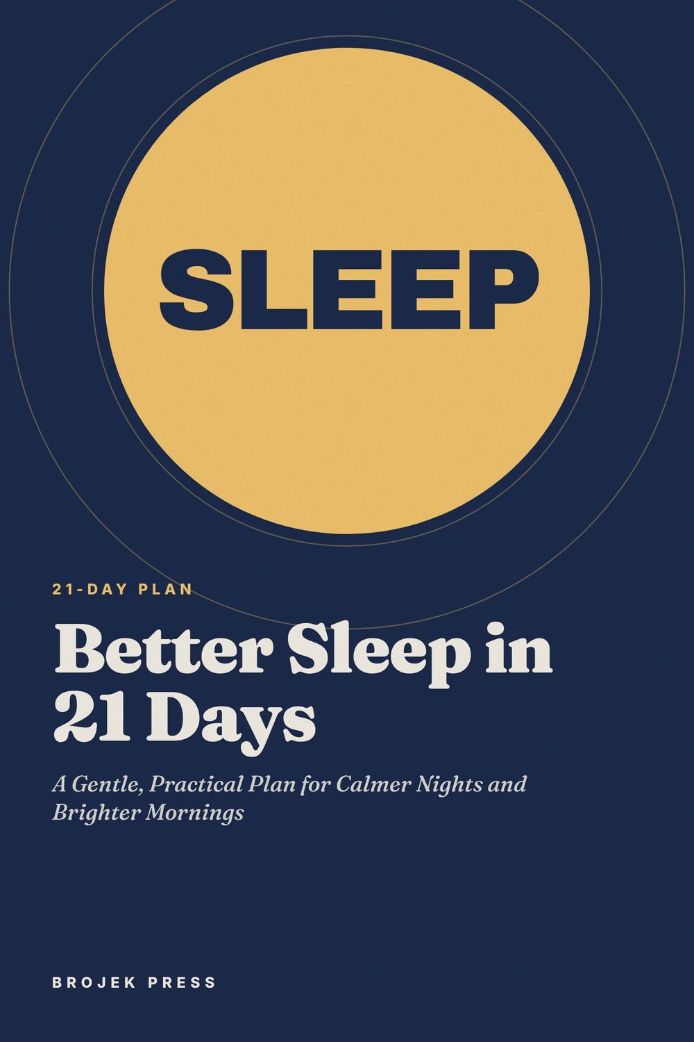 Better Sleep in 21 Days