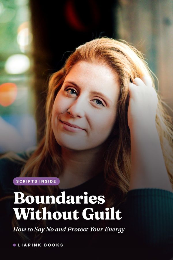 Boundaries Without Guilt