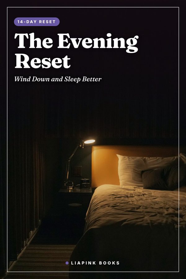 The Evening Reset