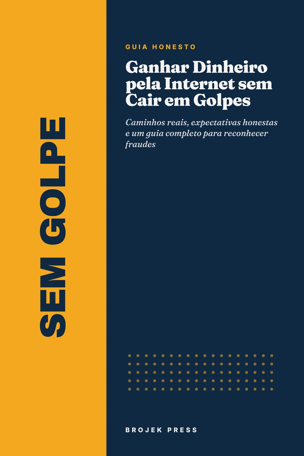 Ganhar Dinheiro pela Internet sem Cair em Golpes