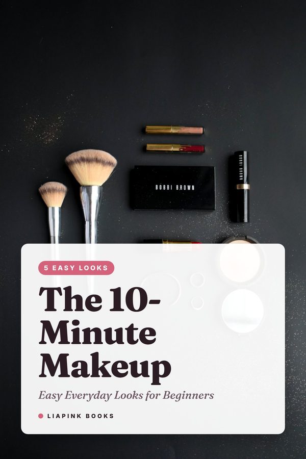 The 10-Minute Makeup