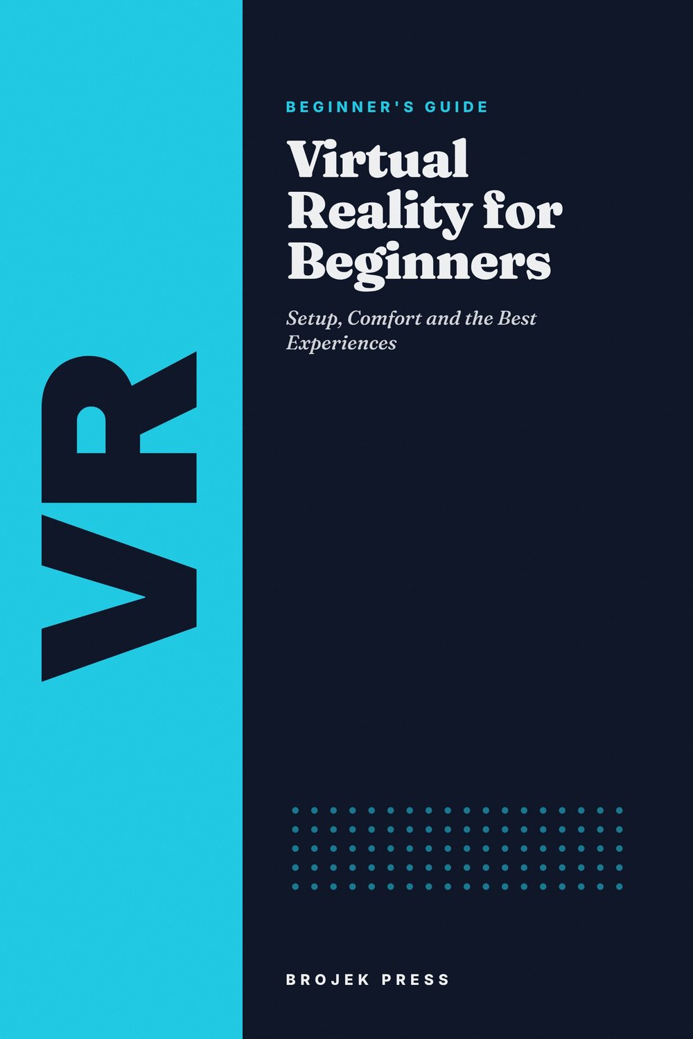 Virtual Reality for Beginners